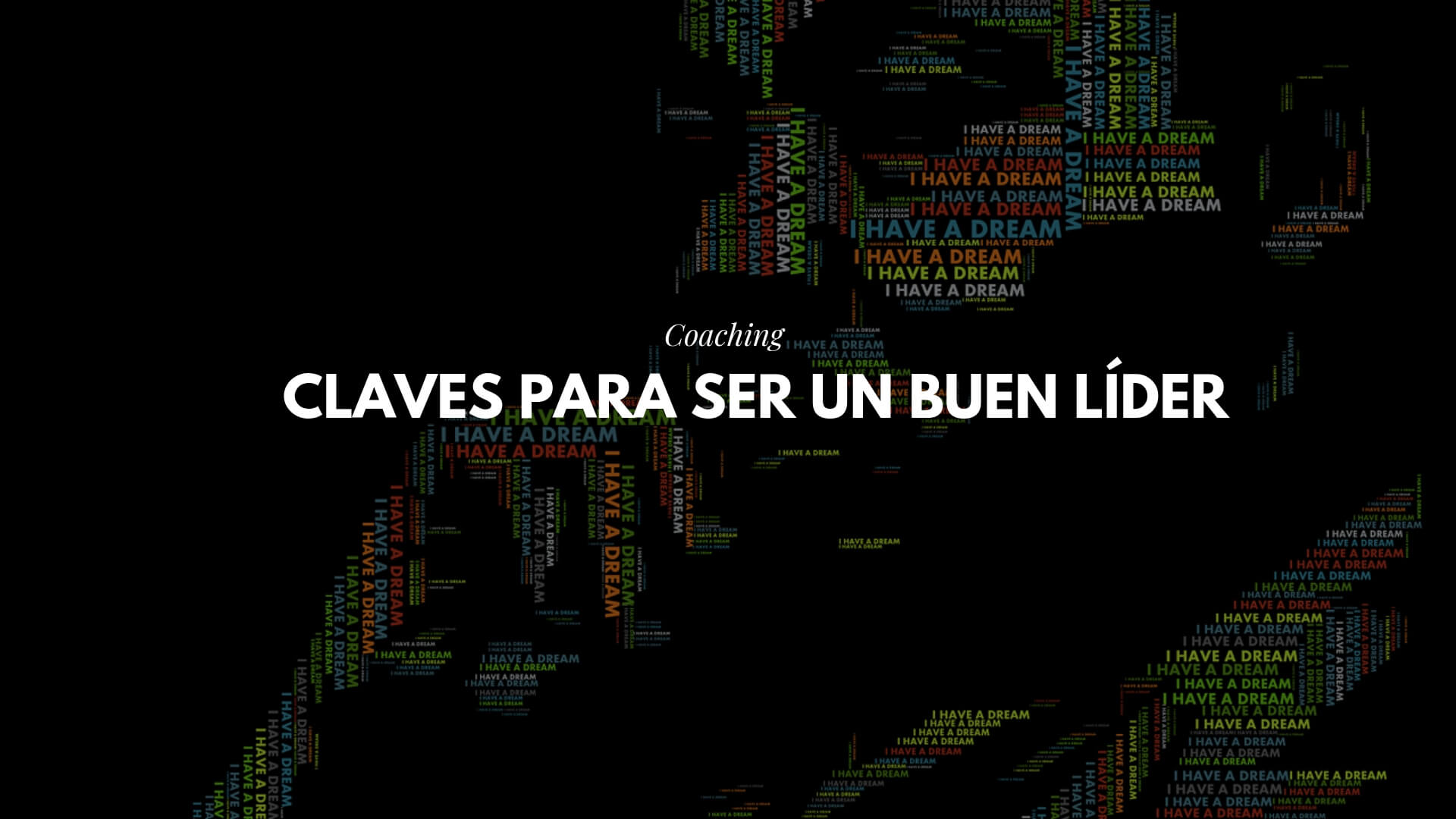 Claves para ser un buen líder (I) : estrategias de liderazgo